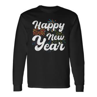 Happy New Year New Year New Party 2024 Celebrations Party Long Sleeve T-Shirt - Monsterry