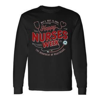 Happy Nurses Week And Day 2024 The Heartbeat Of Healthcare A Long Sleeve T-Shirt | Mazezy AU