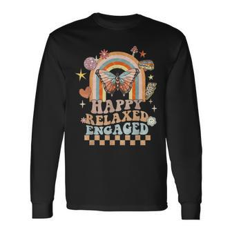 Happy Relaxed Engaged Aba Behavior Analyst Special Education Long Sleeve T-Shirt - Monsterry