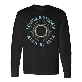 Happy Totality Solar Eclipse April 08 2024 Eclipse Birthday Long Sleeve T-Shirt | Mazezy