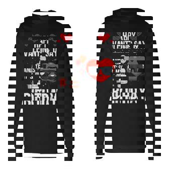 Happy Valentines Day And Yes It Is My Birthday V-Day Pajama Long Sleeve T-Shirt - Monsterry