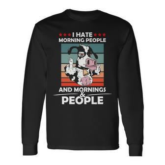 I Hate Morning People And Mornings And People Cool Cow Long Sleeve T-Shirt | Mazezy