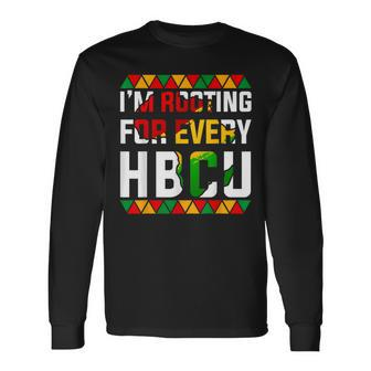 Hbcu Black History Month I'm Rooting For Every Hbcu Women Long Sleeve T-Shirt | Mazezy DE