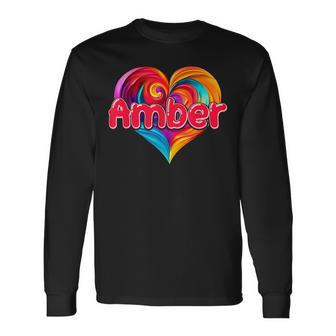 I Heart Love Amber First Name Colorful Named Long Sleeve T-Shirt - Seseable