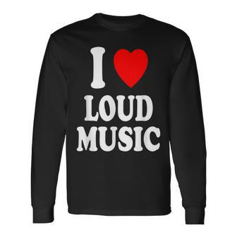 I Heart Love Loud Music Concerts Raves Clubs Clubbing Long Sleeve T-Shirt - Monsterry CA