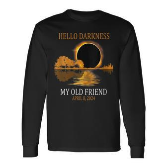 Hello Darkness April 8 2024 Total Solar Eclipse 2024 Long Sleeve T-Shirt - Seseable