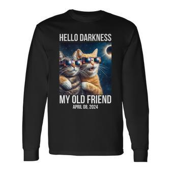 Hello Darkness My Old Friend Solar Eclipse April 08 2024 Cat Long Sleeve T-Shirt | Mazezy