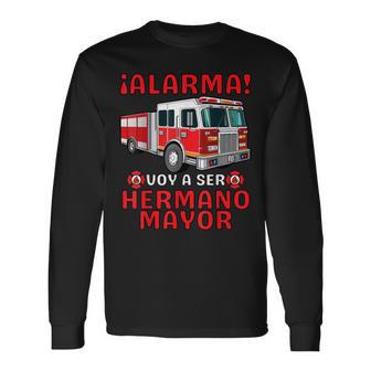 Hermano Mayor Bombero Voy A Ser Hermano Mayor Long Sleeve T-Shirt - Monsterry DE