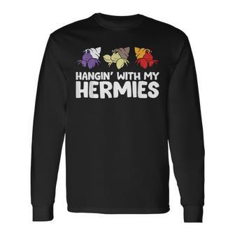 Hermit Crabs Owner Pet Hermit Crabs Hangin With My Hermies Long Sleeve T-Shirt - Monsterry AU