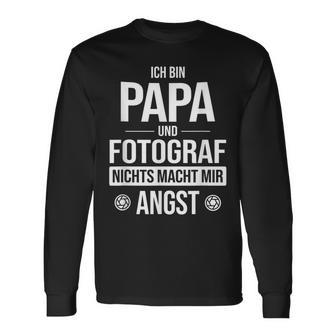 Herren Papa Und Fotograf Keine Angst Fotografieater Fotograf Langarmshirts - Geschenkecke