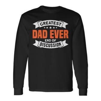 Herrenater Bester Papa Ever Ende Der Diskussion Papa Langarmshirts - Geschenkecke