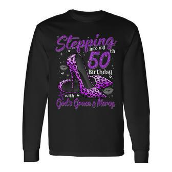 High Heels Stepping Into My 50Th Birthday 50 And Fabulous Long Sleeve T-Shirt - Thegiftio UK