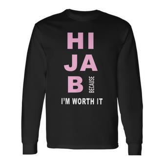 Hijab Cause Hijabi Worth Free Speech Fight Hate Crime Ladies Long Sleeve T-Shirt - Monsterry AU