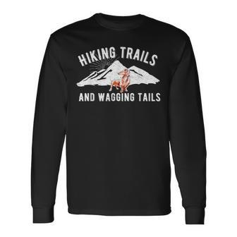 Hiking Trails And Wagging Tails Daschund Dog T Long Sleeve T-Shirt - Monsterry