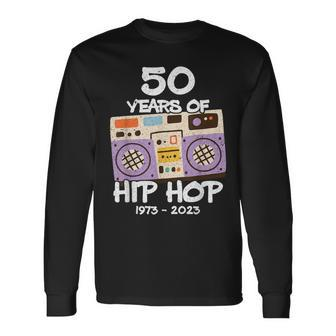 Hip Hop 50Th Anniversary 50 Years Of Hip Hop Long Sleeve T-Shirt - Thegiftio UK