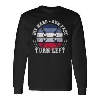 Hit Hard Run Fast Turn Left Baseball Player Long Sleeve T-Shirt - Monsterry UK