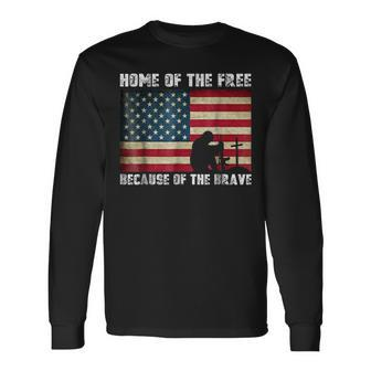 Home Of The Free Because Of The Brave Veterans Long Sleeve T-Shirt - Monsterry