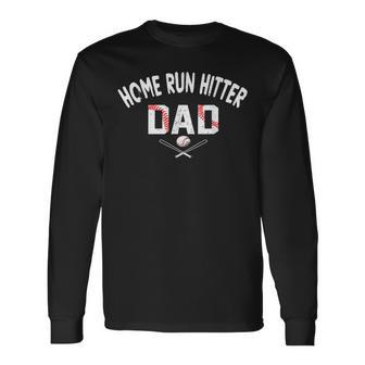 Home Run Hitter Dad Baseball Lover Father's Day Long Sleeve T-Shirt - Thegiftio UK