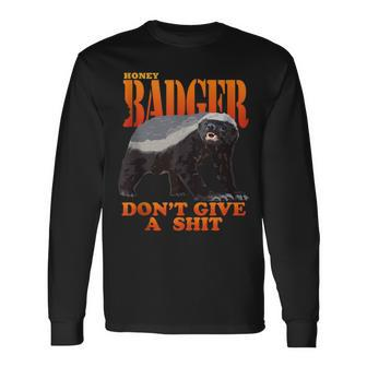 Honey Badger Don't Give A Shit Long Sleeve T-Shirt | Mazezy