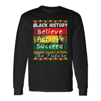 Honoring The Past Inspiring The Future Black History Month Long Sleeve T-Shirt | Mazezy