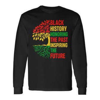 Honoring The Past Inspiring The Future Black History Month Long Sleeve T-Shirt - Monsterry AU