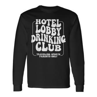 Hotel Lobby Drinking Club Traveling Tournament Long Sleeve T-Shirt | Mazezy