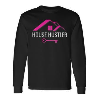 House Hustler Real Estate Agent Cute Realtor Long Sleeve T-Shirt - Monsterry
