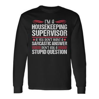 Housekeeping Supervisor Housekeeper Appreciation Long Sleeve T-Shirt - Monsterry