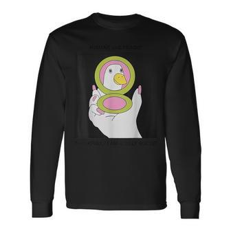 Humans Are Tragic Thankfully I Am A Silly Goose Long Sleeve T-Shirt - Monsterry AU