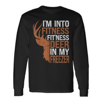 Hunting- I'm Into Fitness Deer Freezer Hunter Dad Long Sleeve T-Shirt | Mazezy