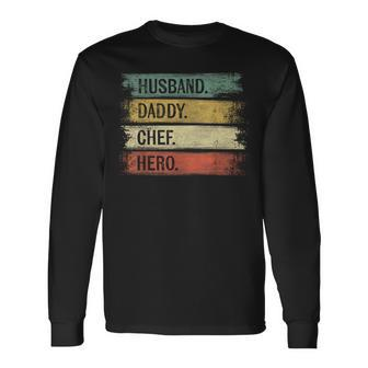 Husband Daddy Chef Hero Pastry Chef Baker Bakery Baking Long Sleeve T-Shirt - Monsterry DE