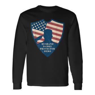 Husband Daddy Protector Hero Fathers Day America Soldier T-S Long Sleeve T-Shirt - Thegiftio UK