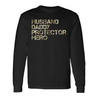 Husband Daddy Protector-Hero Fathers Day Camo American Flag Long Sleeve T-Shirt - Seseable