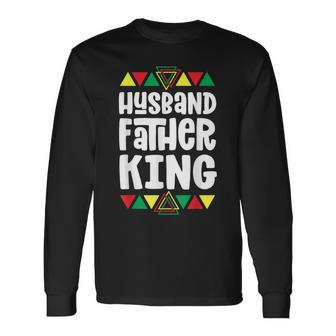 Husband Father King Black Pride For Dad Long Sleeve T-Shirt - Monsterry