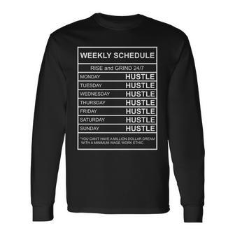 Hustle Ingredient Weekly Success Motivation Schedule Long Sleeve T-Shirt - Monsterry AU