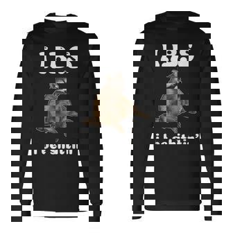 Ibs I Be Shittin' Cute Raccoon Long Sleeve T-Shirt - Monsterry