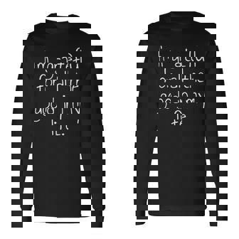 Ich Bin Dankbar Für All Das Gute In Meinem Leben Langarmshirts - Seseable