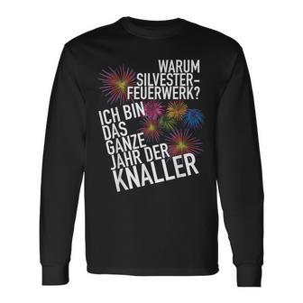 Ich Bin Das Ganze Jahr Ein Bang New Year's Eve Langarmshirts - Seseable