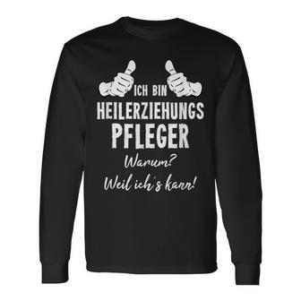 Ich Bin Heilerziehpfpfleger Weil Ich´S Kann Langarmshirts - Geschenkecke