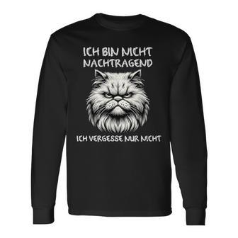 Ich Bin Nicht Nachtragend Langarmshirts, Vergesse Nicht Spruch Tee - Seseable