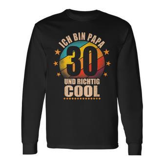 Ich Bin Papa 30 Und Richtig Cool Langarmshirts - Geschenkecke