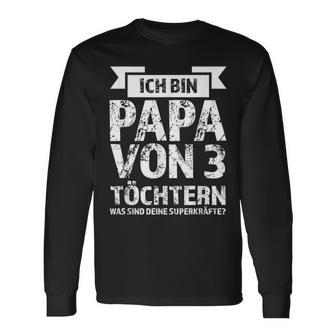 Ich Bin Papaon 3 Töchtern I Langarmshirts - Geschenkecke