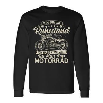 Ich Bin Im Ruhestand Ich Muss Auf Motorrad Biker Opa Ich S Langarmshirts - Seseable