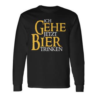 Ich Gehe Jetzt Bier S Langarmshirts - Seseable