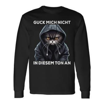 Ich Guck Mich Nicht In Diesem Ton An German Langu Langarmshirts - Seseable