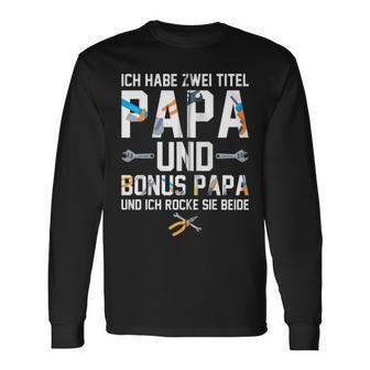 Ich Habe Zwei Titel Bonus Papa Und Papa Rocke Sie Beide Kapuzenjacke Langarmshirts - Geschenkecke