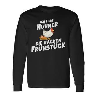 Ich Liebe Hühner Die Kacken Frühstück Langarmshirts - Geschenkecke