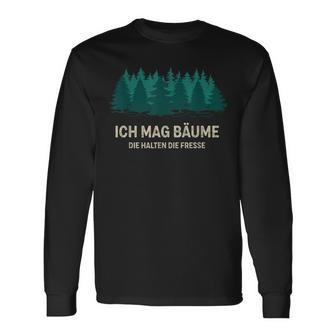 Ich Mag Bäume Waldfreunde Waldliebe German Language Langarmshirts - Seseable