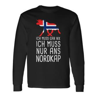 Ich Muss Gar Nix Ich Muss Nur Ans Nordkap Norwegian Langarmshirts - Seseable