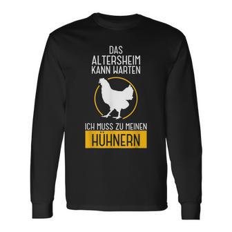 Ich Muss Zu Meinen Hühnern Langarmshirts, Rentner Bauer Lustiges Tee - Seseable